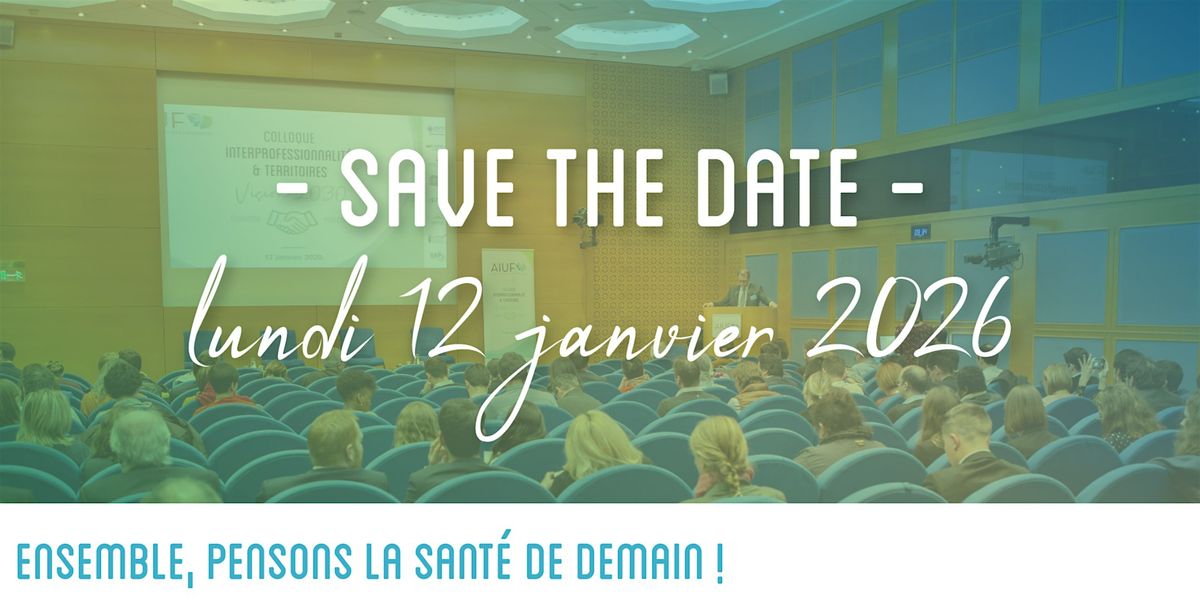 Colloque AIUF - Interprofessionnalit\u00e9 et territoire : mythe ou r\u00e9alit\u00e9 ?