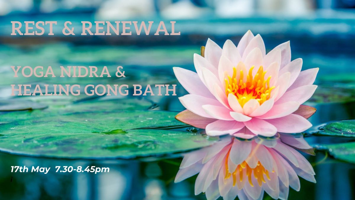 Rest & Renewal - Yoga Nidra with Healing Gong Bath 