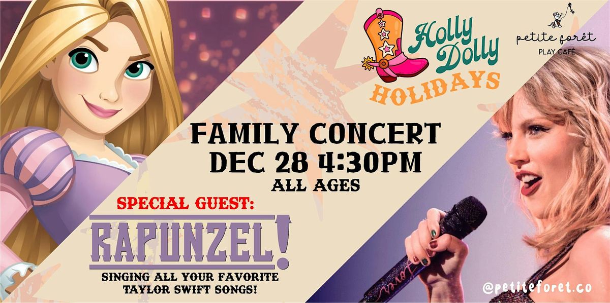 Holly Dolly Holidays Rapunzel FAMILY CONCERT