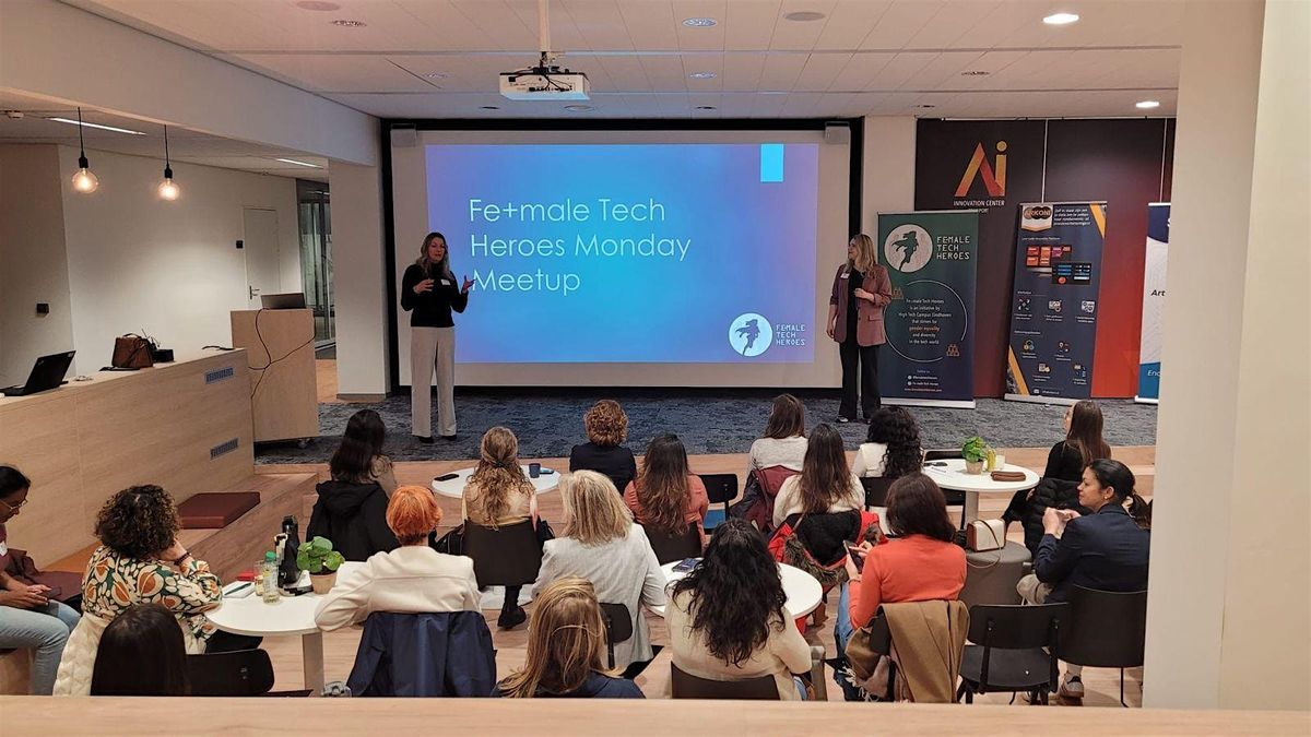 Fe+male Tech Heroes Monday Meetup
