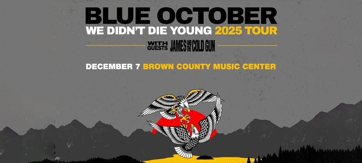 Blue October with James and the Cold Gun