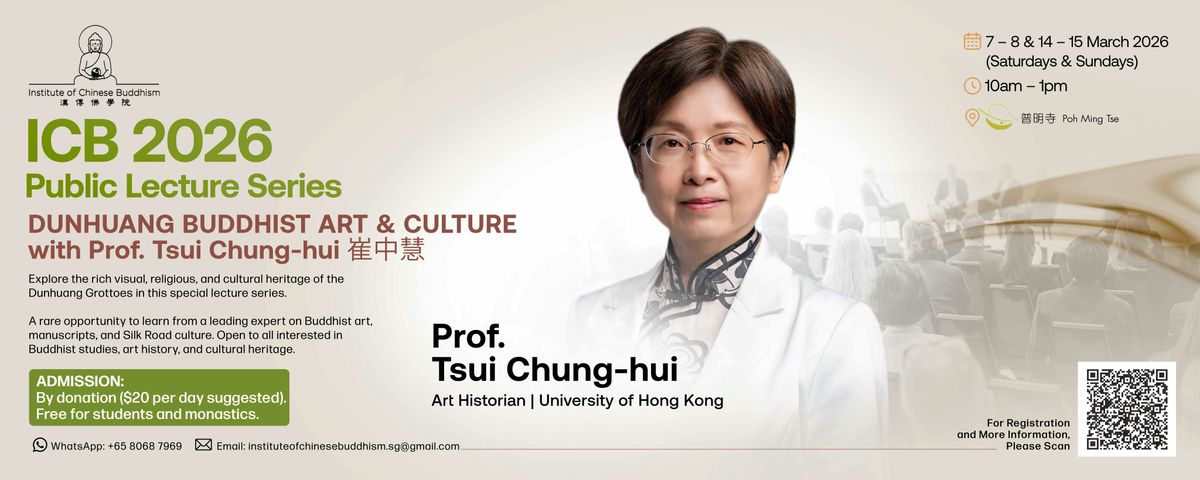 ICB 2026 Lecture: Dunhuang Buddhist Art & Culture with Prof. Tsui Chung-hui