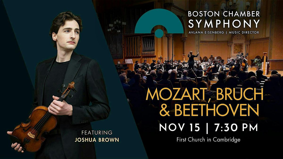 Mozart, Beethoven, and Bruch with Joshua Brown