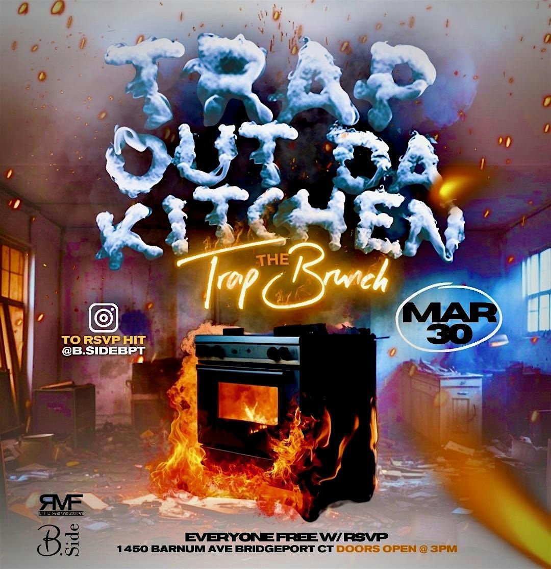 The "Trap Brunch"