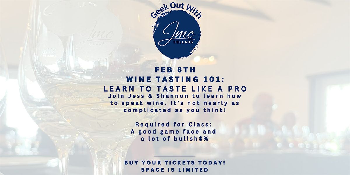 Geek Out February: Tasting 101