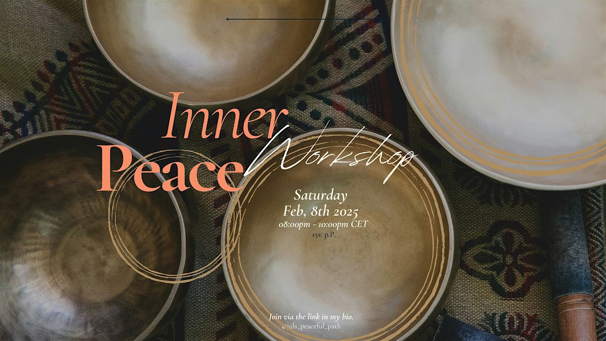 Inner Peace Workshop: Master the Basics of the Inner Peace Framework