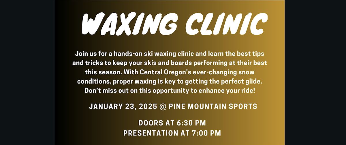 Waxing Clinic