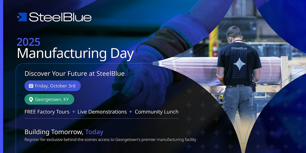 Manufacturing Day with SteelBlue Building Components