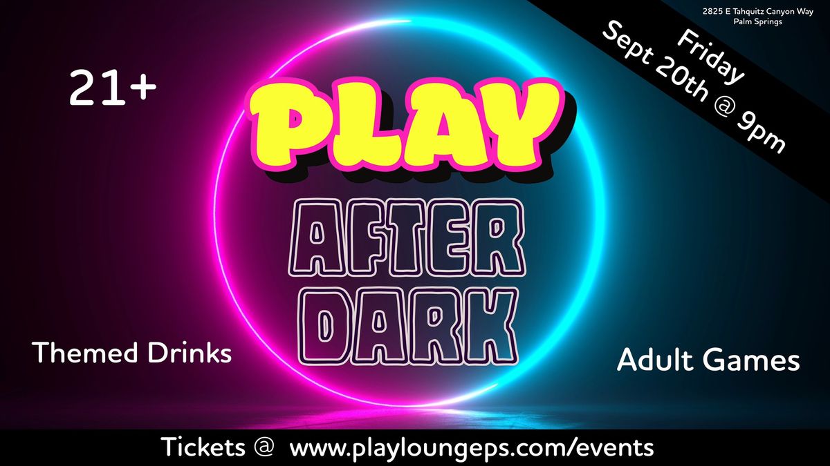 Play After Dark