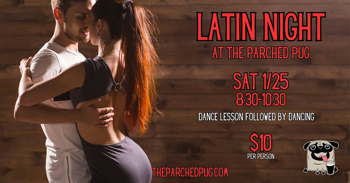 Latin Night at The Parched Pug