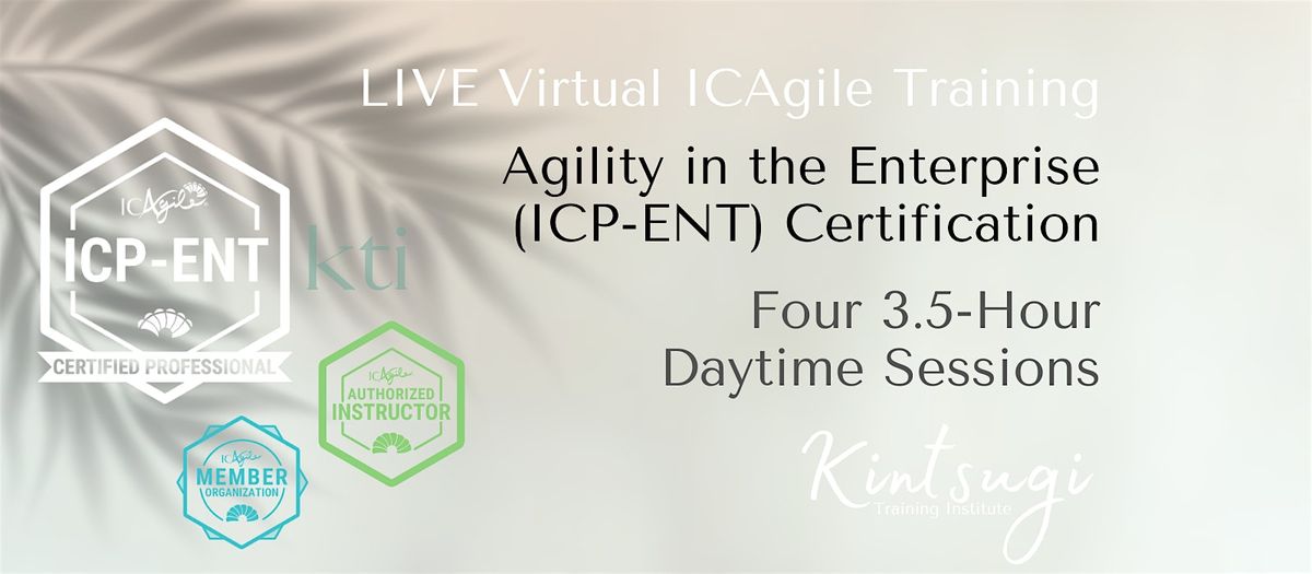 DAYTIME - Certified Enterprise Coaching ICP-ENT | Mastering Art of Agility