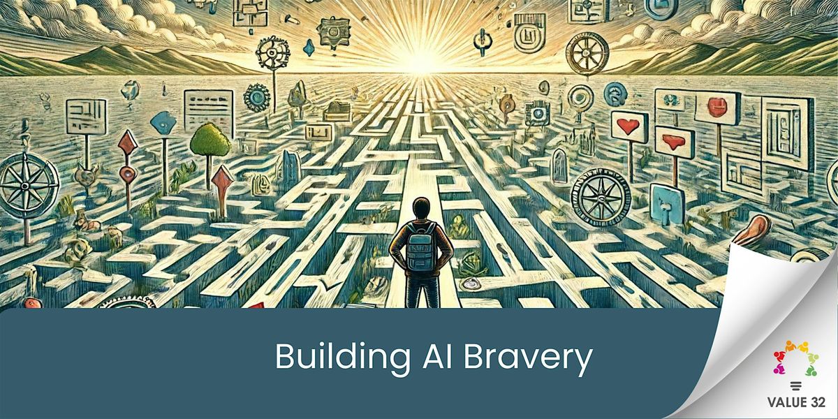 Building AI Bravery - FREE Online event