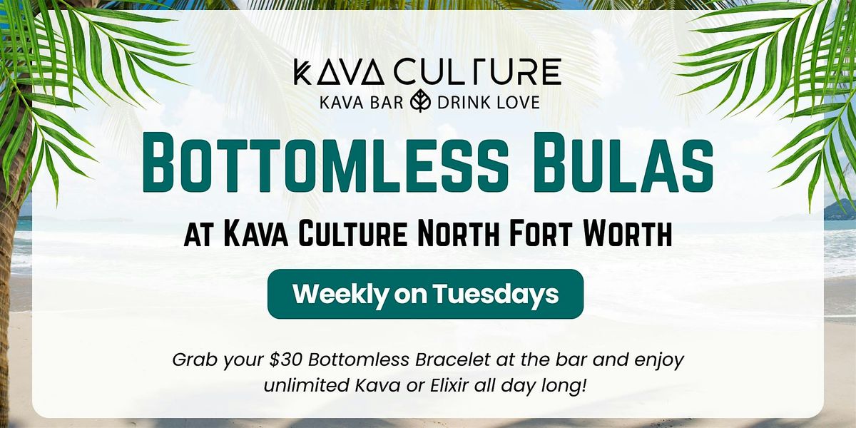 Bottomless Bula Tuesdays at Kava Culture \u2728