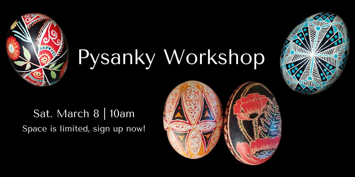 Pysanky Workshop