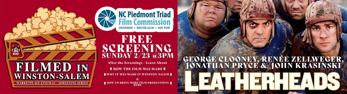 Filmed in WSNC Screening Series - Leatherheads - Sponsored by Piedmont Triad Film Commission! 