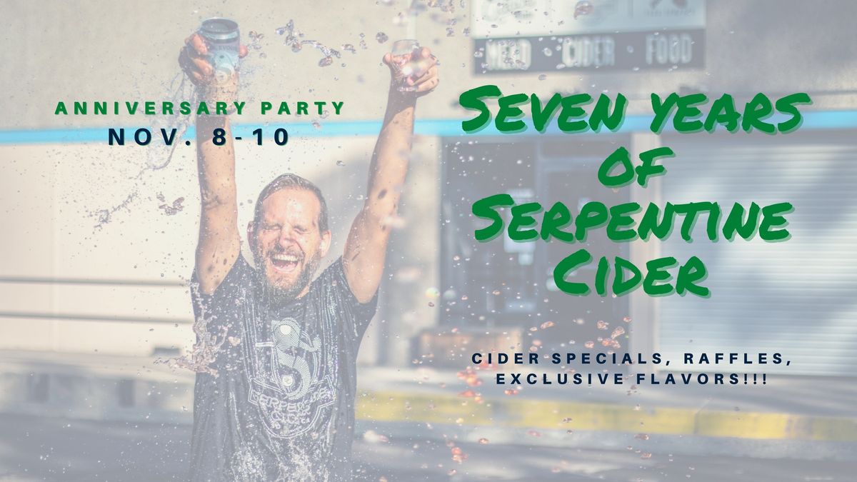 Seven Years of Serpentine Cider 