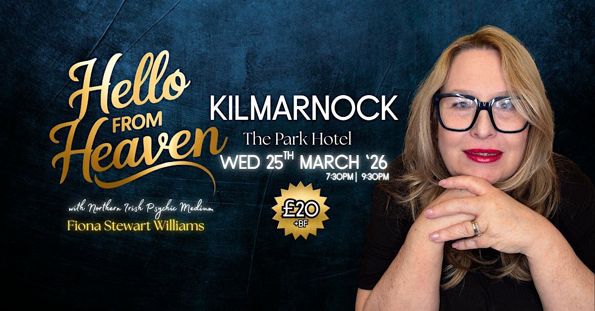 Hello from Heaven Kilmarnock