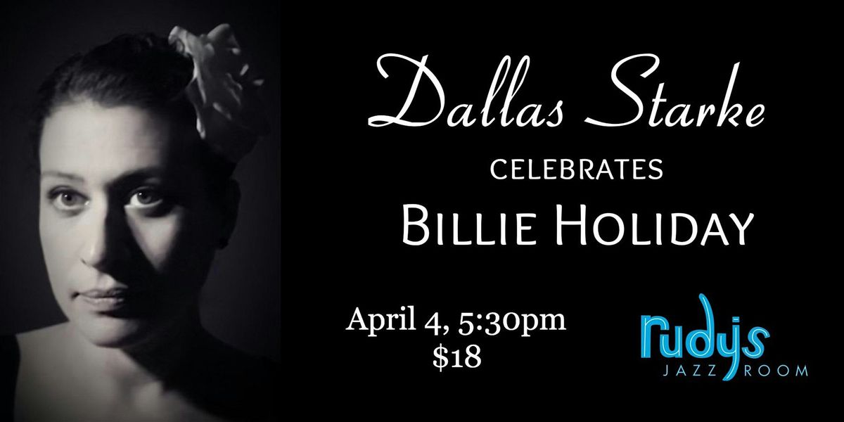 Dallas Starke Celebrates Billie Holiday