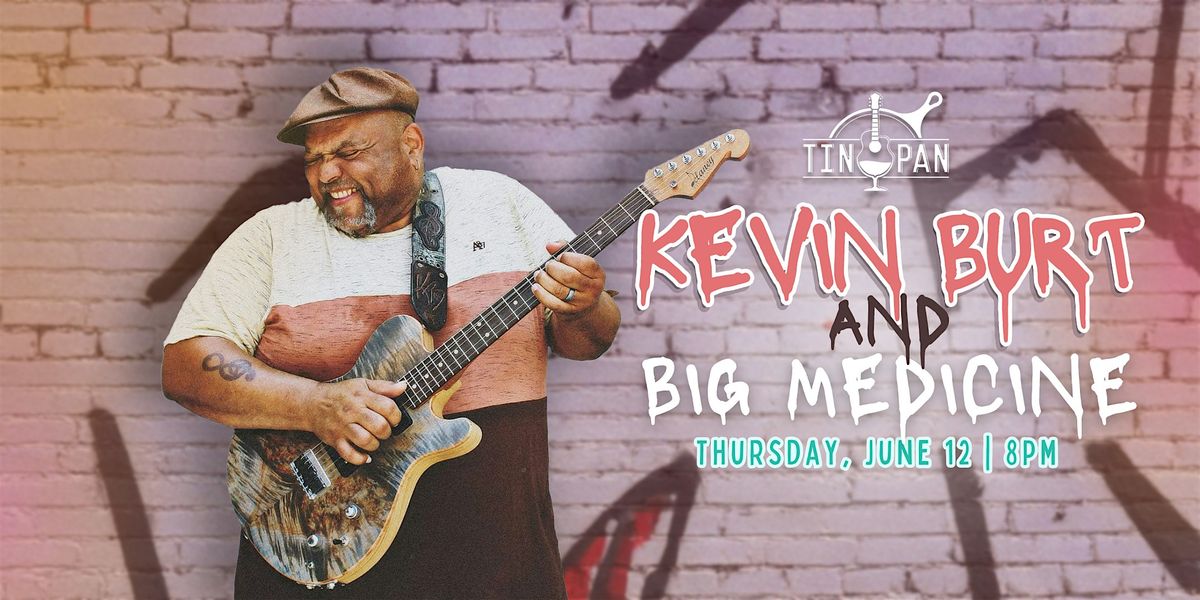 Kevin Burt & Big Medicine