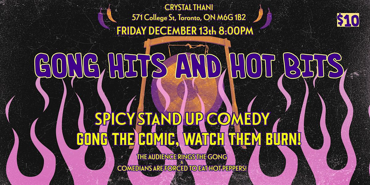 STAND UP COMEDY - GONG HITS AND HOT BITS