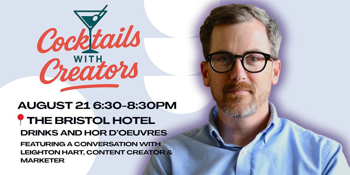 Cocktails with Creators | The Bristol Hotel