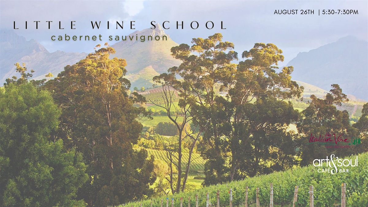 LITTLE WINE SCHOOL | The World of Cabernet Sauvignon