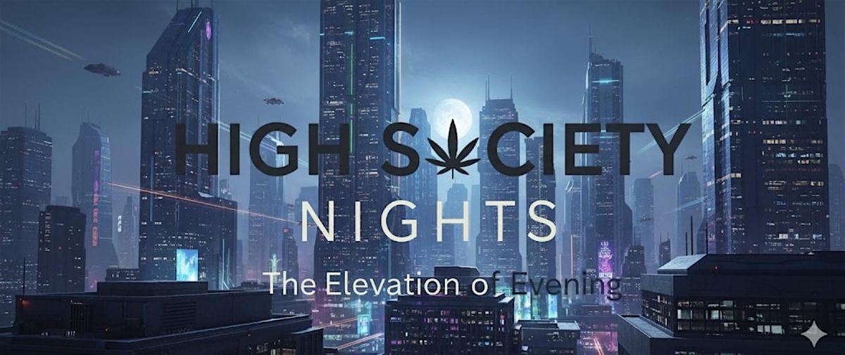 High Society Nights