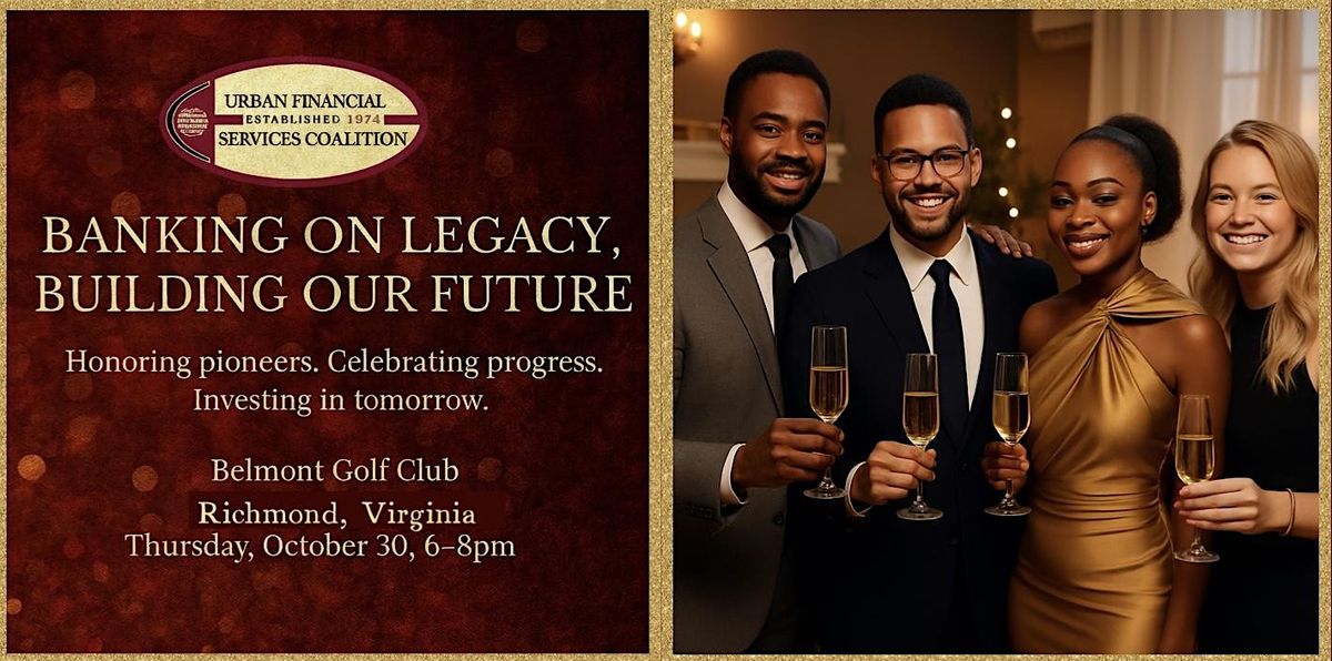 Banking on Legacy, Building Our Future: UFSC - Richmond 35th Anniversary