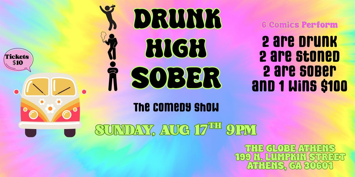 DRUNK HIGH SOBER
