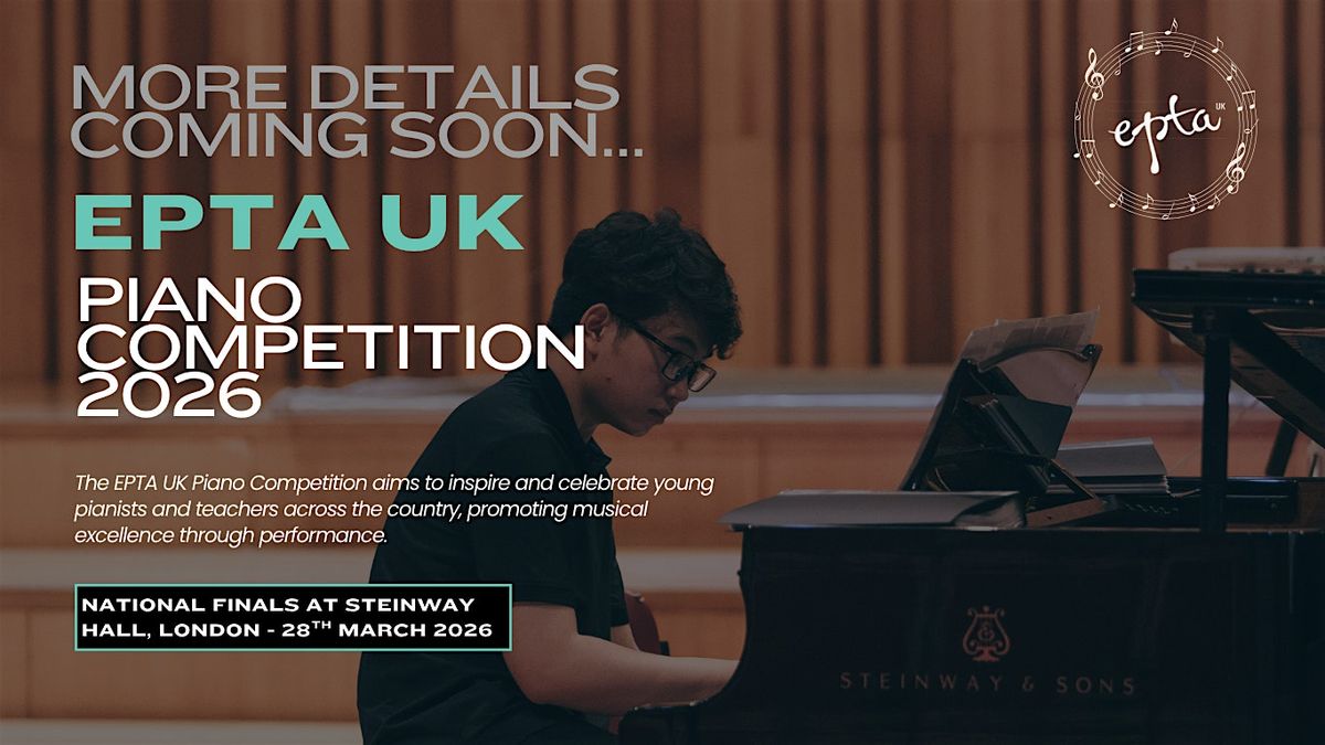 EPTA UK Piano Competition 2026 Regional Heat - Lancashire