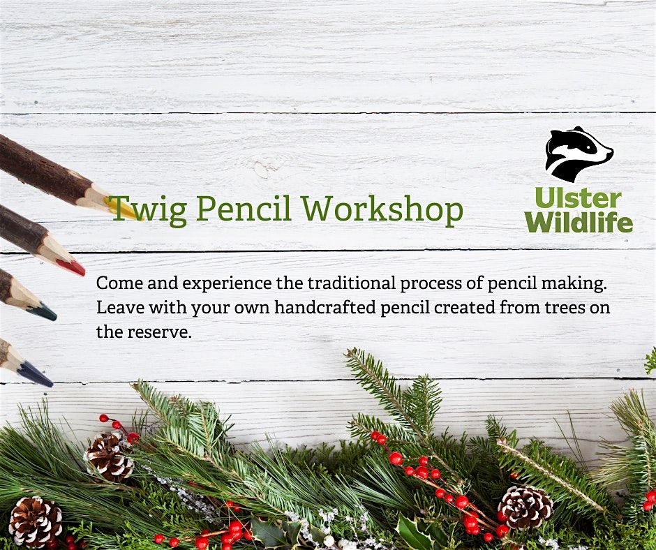 Twig Pencil workshop