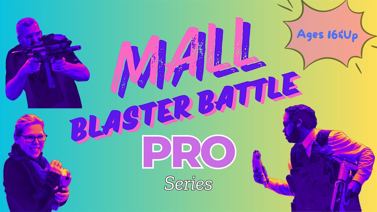 Mall Blaster Battle Pro Series