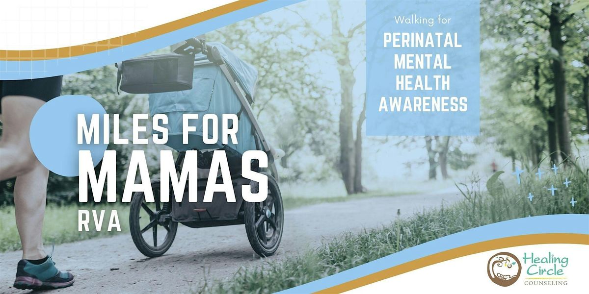 Miles for Mamas RVA: A Community Walk for Perinatal Mental Health Awareness