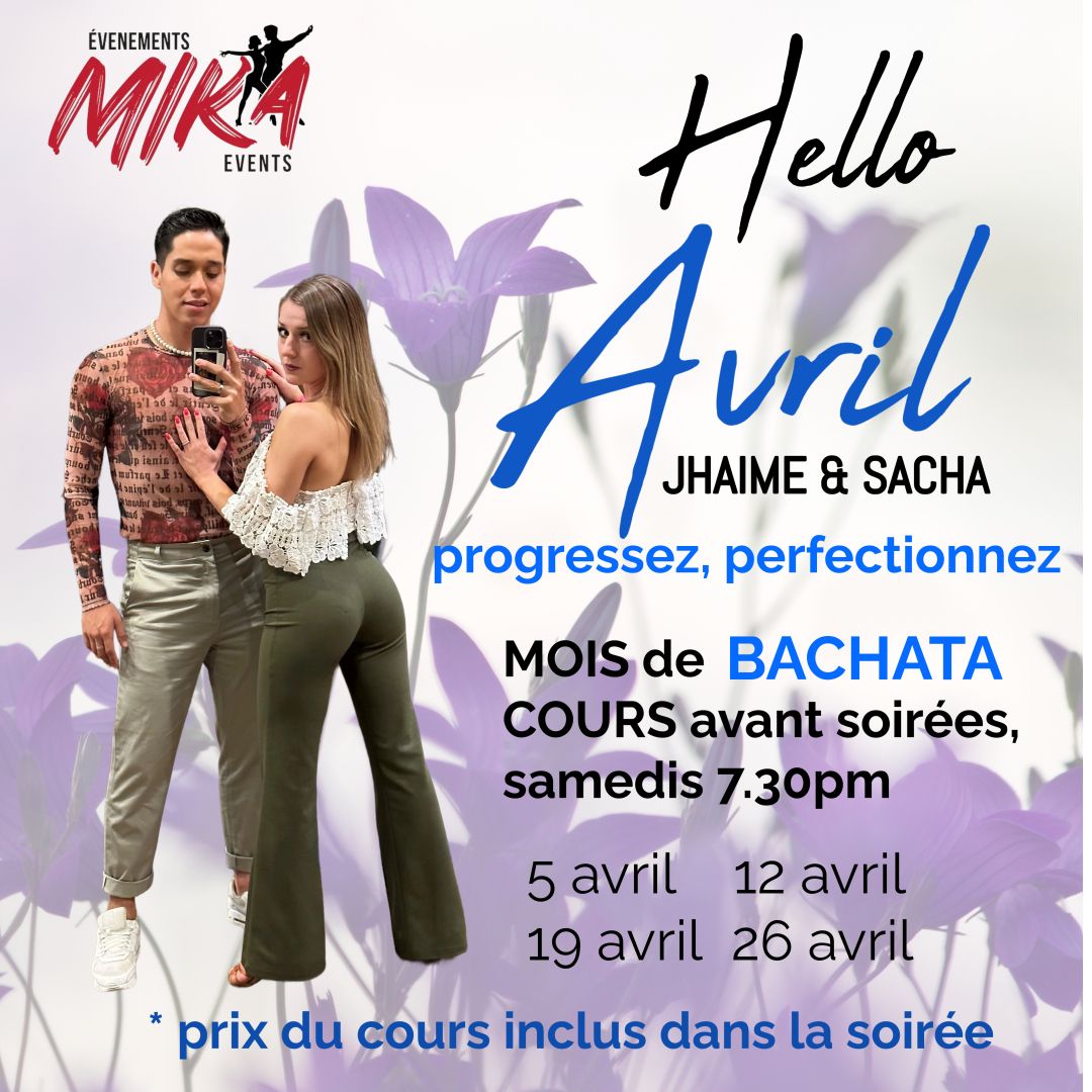 SAMEDI 12 avril DJ Nonez, cours bachata Jhaime & Sacha