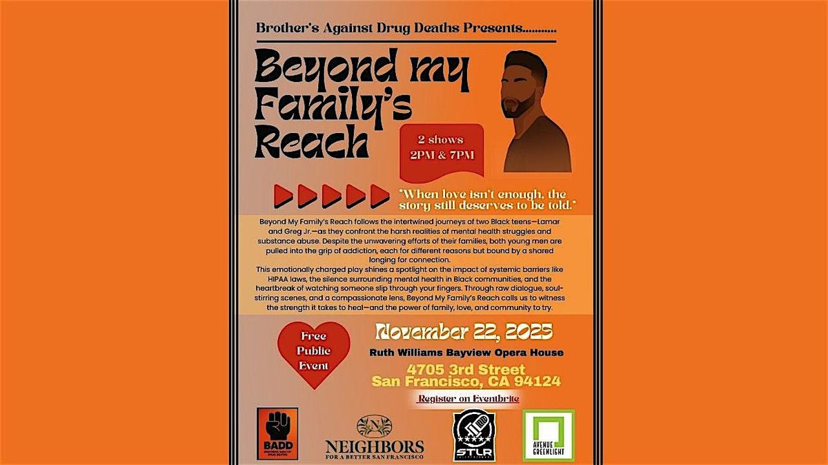 Beyond My Family's Reach 7 PM Show