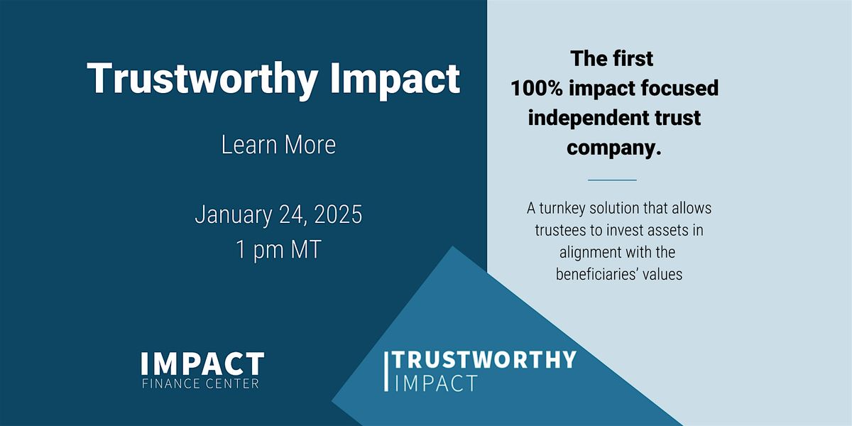 Trustworthy Impact