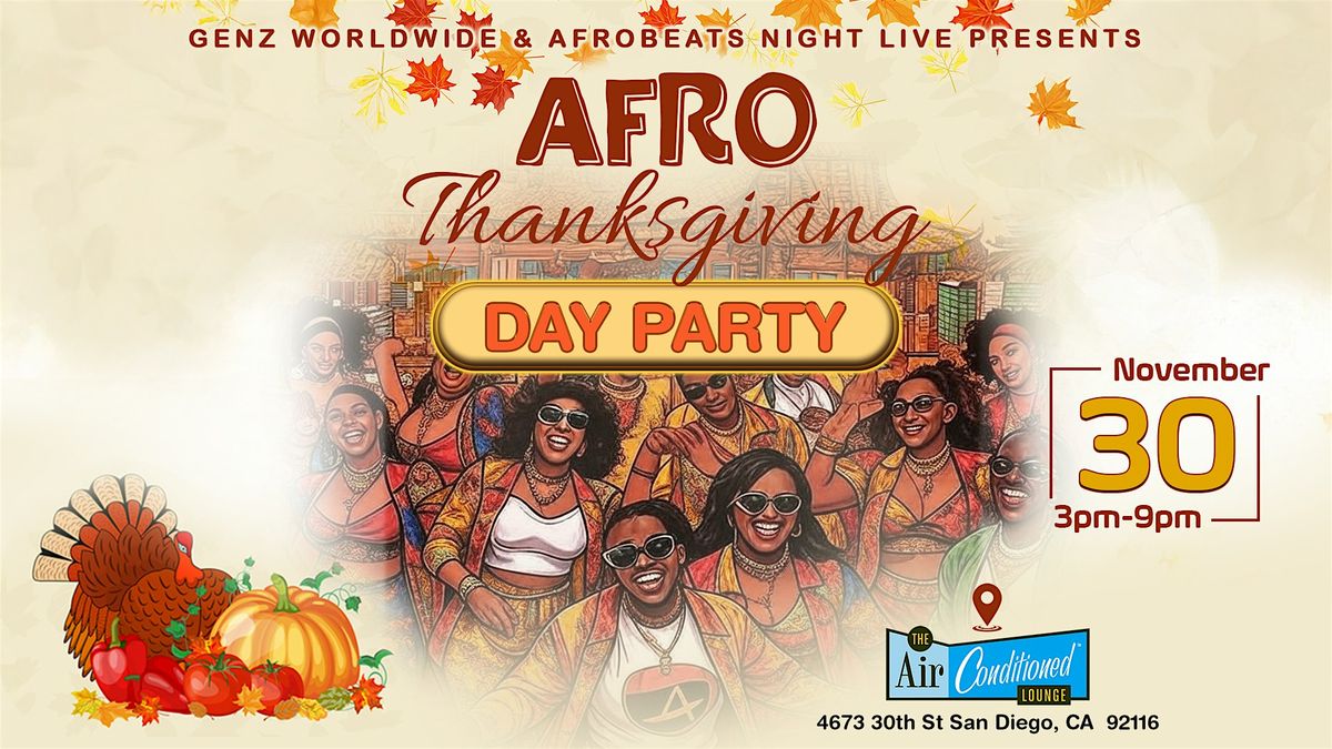 Afro Thanksgiving Day Party (San Diego, CA)