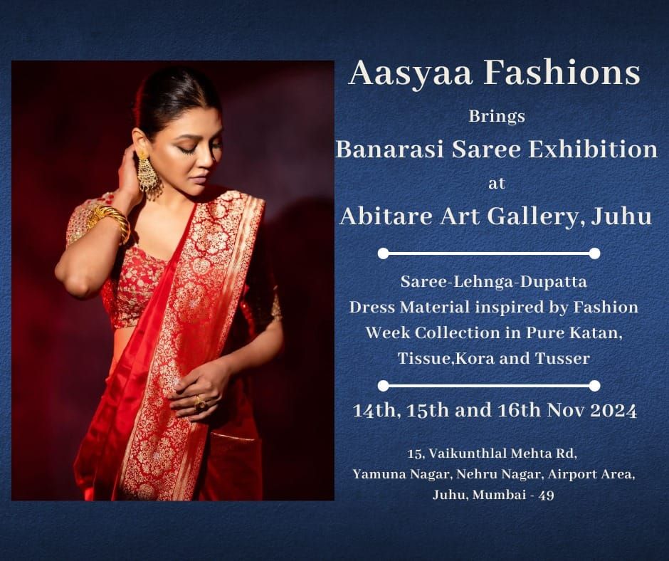 Exhibition of Banarasi Sarees@Abitare Art Gallery Juhu Mumbai