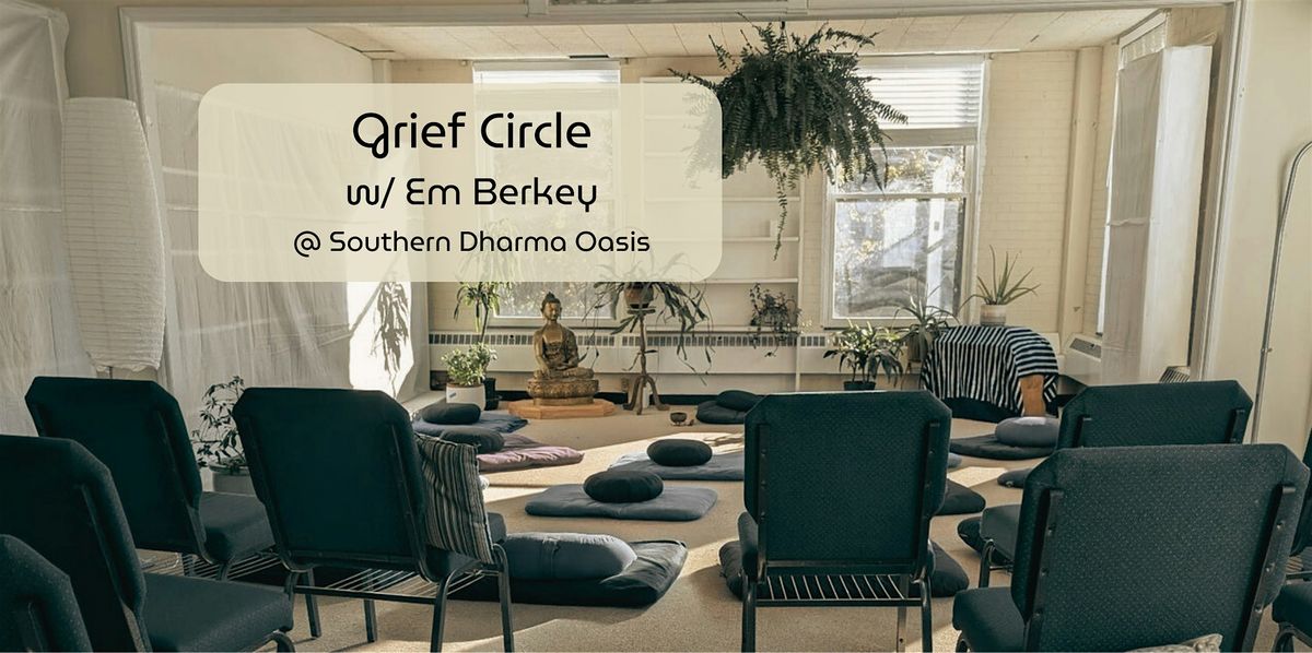 Grief Circle with Em Berkey