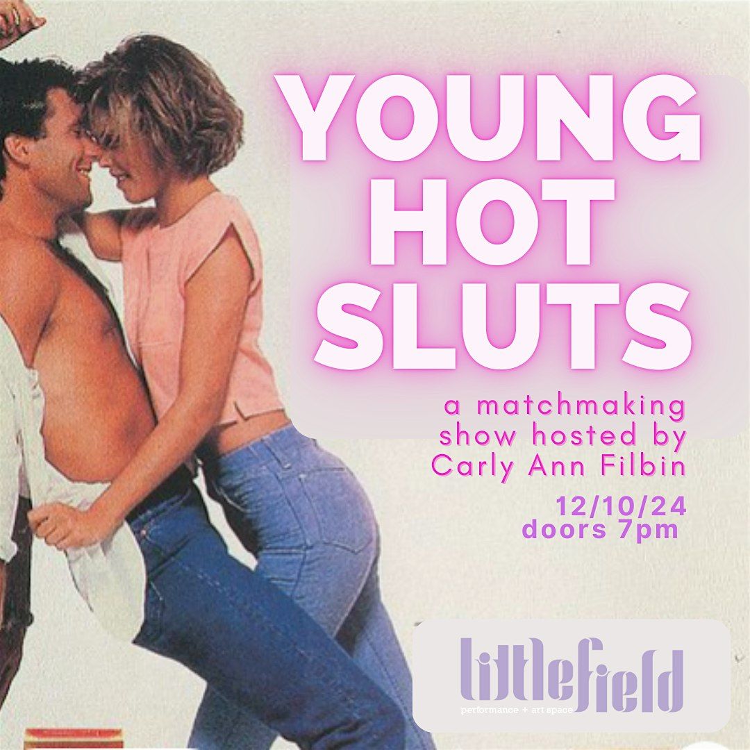 Young Hot Sluts with Carly Ann Filbin