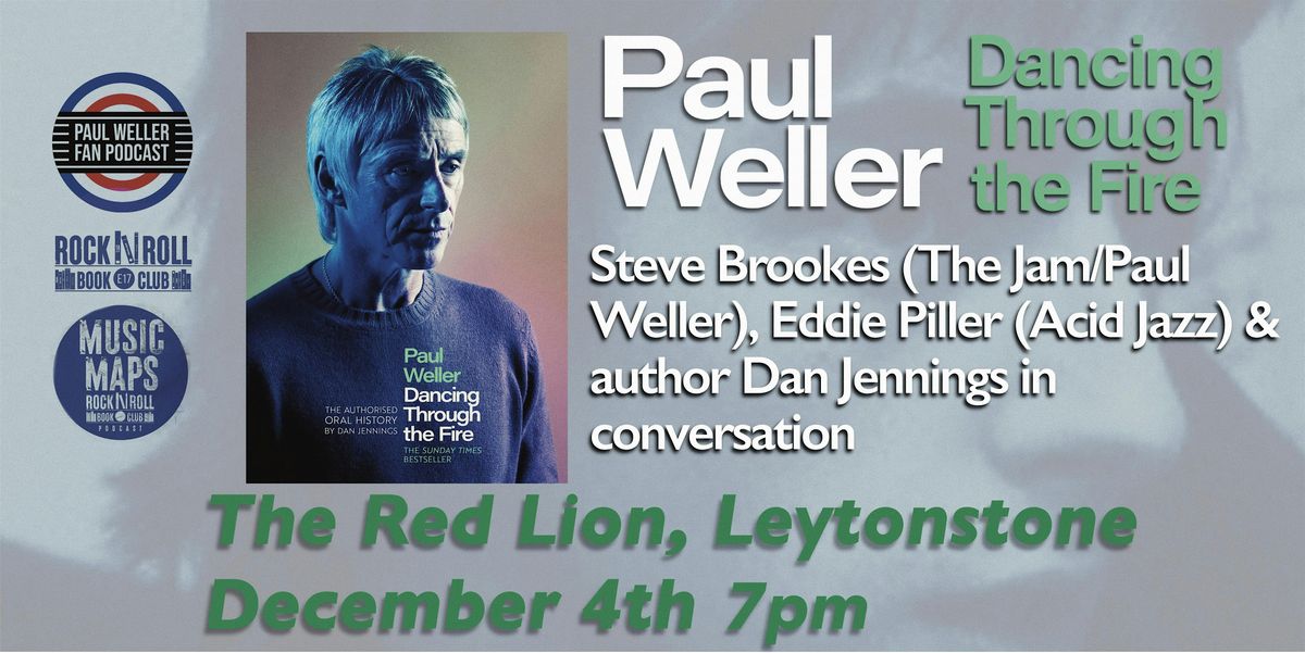 Paul Weller - The Oral History: Eddie Piller, Steve Brookes & Dan Jennings