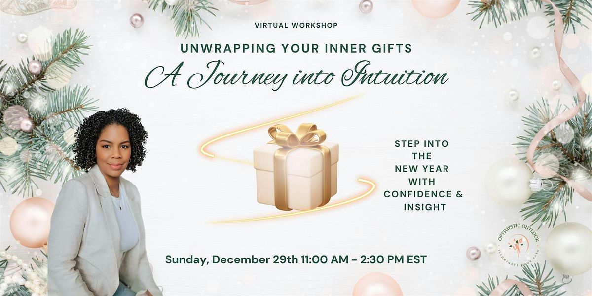 Unwrapping Your Inner Gifts: A Journey into Intuition