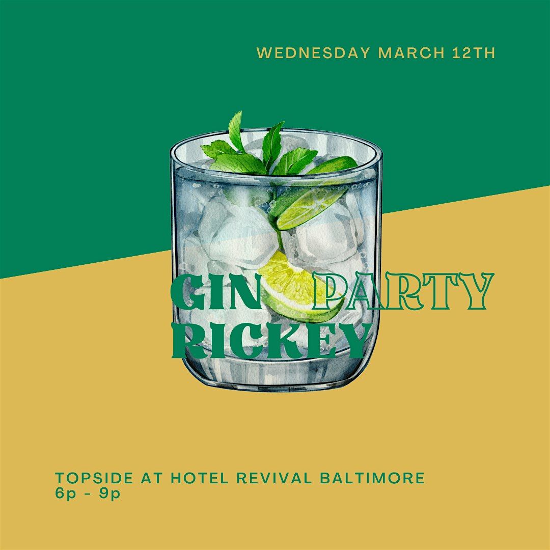 Ginworld Baltimore Gin Rickey Pop-Up at Topside \u2013 A Gin Room Takeover!