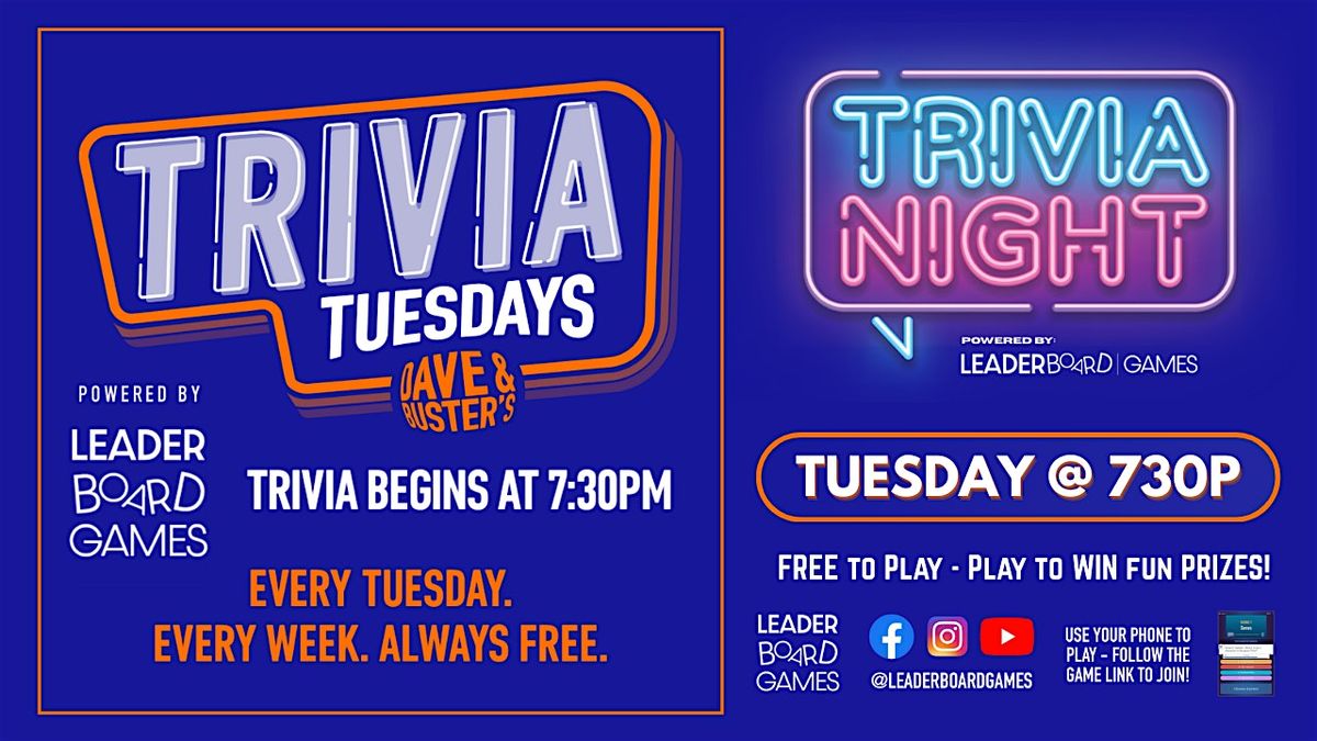 Trivia Night | Dave & Buster's - Pooler GA - TUE 730p @LeaderBoardGames