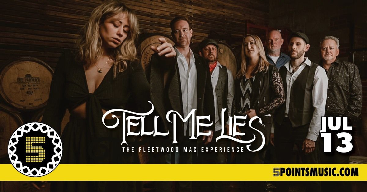 Tell Me Lies - The Fleetwood Mac Experience