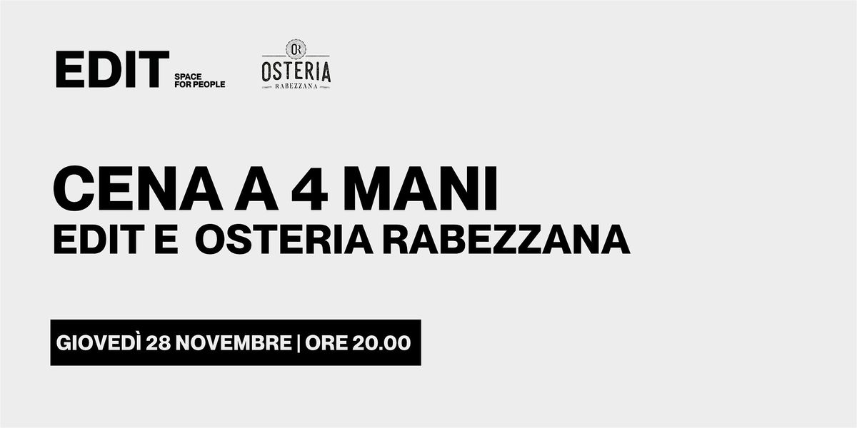 CENA A 4 MANI | EDIT E OSTERIA RABEZZANA