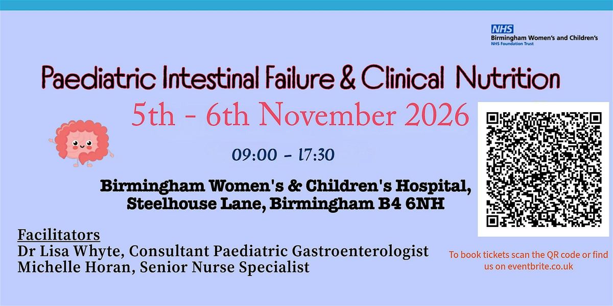 Paediatric Intestinal Failure & Clinical Nutrition