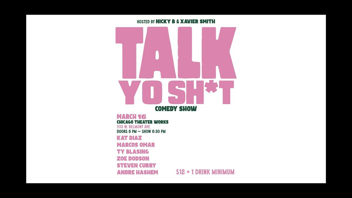 TALK YO SH*T COMEDY SHOW