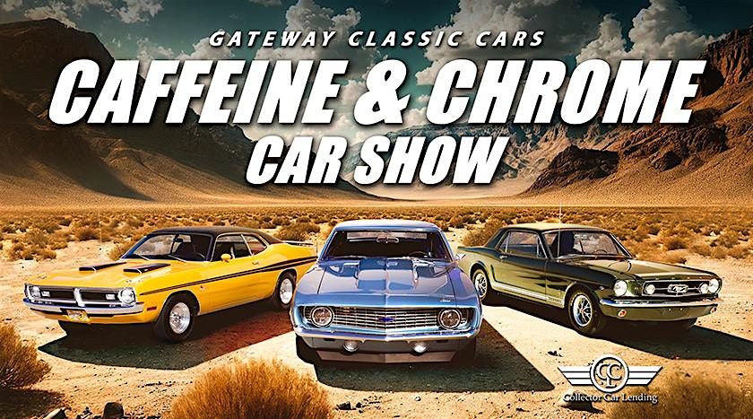 Caffeine and Chrome \u2013 Gateway Classic Cars of Houston