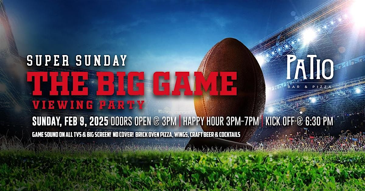 SUPER SUNDAY: THE BIG GAME VIEWING PARTY